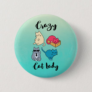 Crazy Cat Lady und 4 Niedliche Katzen Button