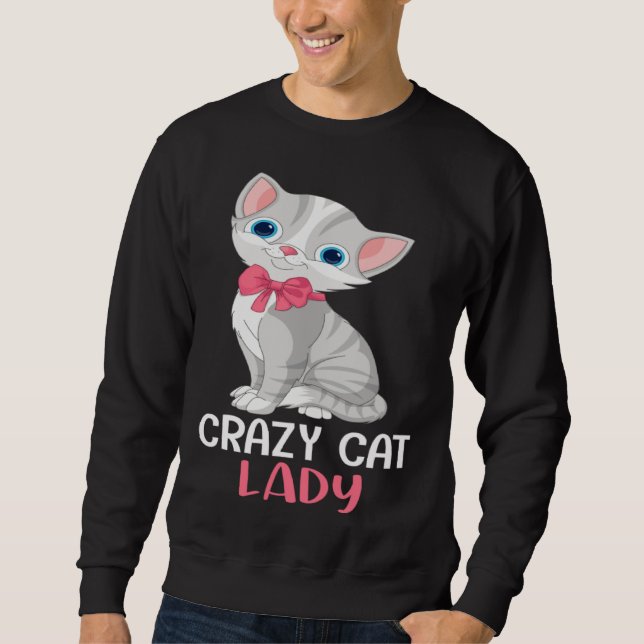 Crazy Cat Lady  Women Gray Cat Mother s Day Cat Mo Sweatshirt (Vorderseite)