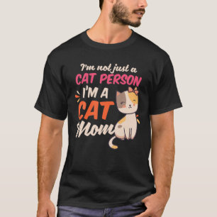 Crazy Cat Mama   Nicht nur Cat Person Ich bin Cat  T-Shirt