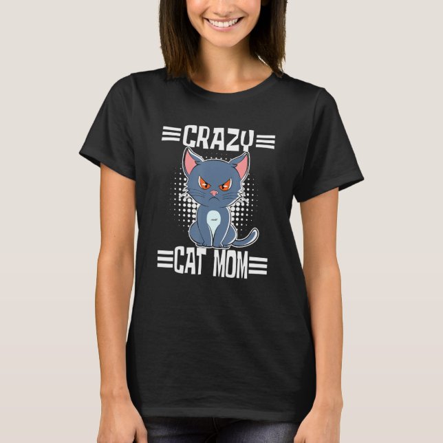 Crazy Cat Mama T-Shirt (Vorderseite)