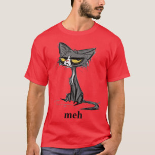 Crazy Cat Meh Geschenk für lustige Mans Crazy Wome T-Shirt
