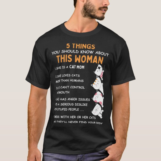 Crazy Cat Mom 5 Things You Should Know About This  T-Shirt (Vorderseite)