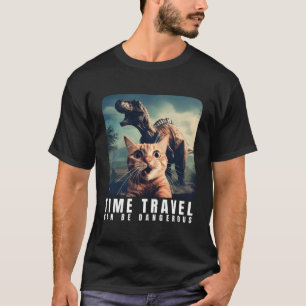 Crazy Cat Selfie Laufzeitreise kann gefährlich sei T-Shirt