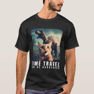 Crazy Cat Selfie Laufzeitreise kann gefährlich sei T-Shirt