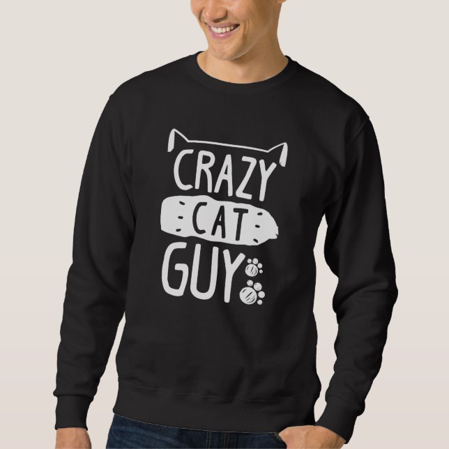 Crazy Cat Typ Sweatshirt (Vorderseite)