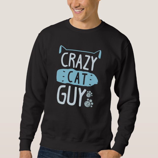 Crazy Cat Typ Sweatshirt (Vorderseite)