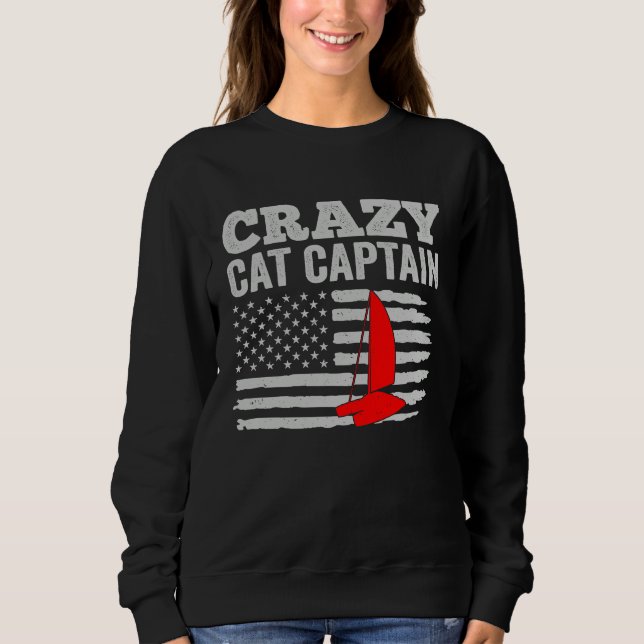 Crazy Catamaran Captain Sailing Sailor  5 Sweatshirt (Vorderseite)