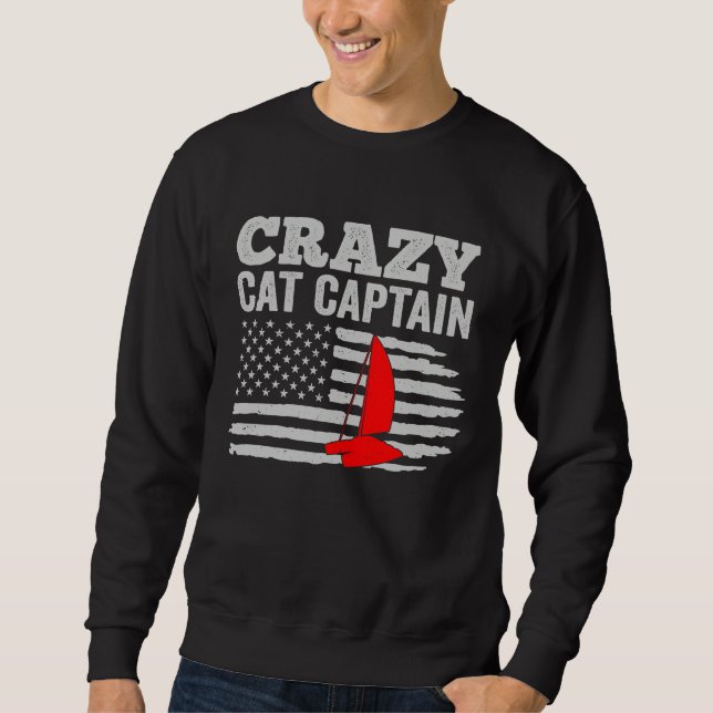 Crazy Catamaran Captain Sailing Sailor  5 Sweatshirt (Vorderseite)