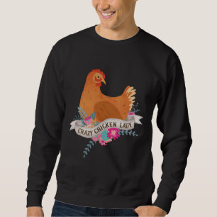Crazy Chicken Lady 59 Sweatshirt