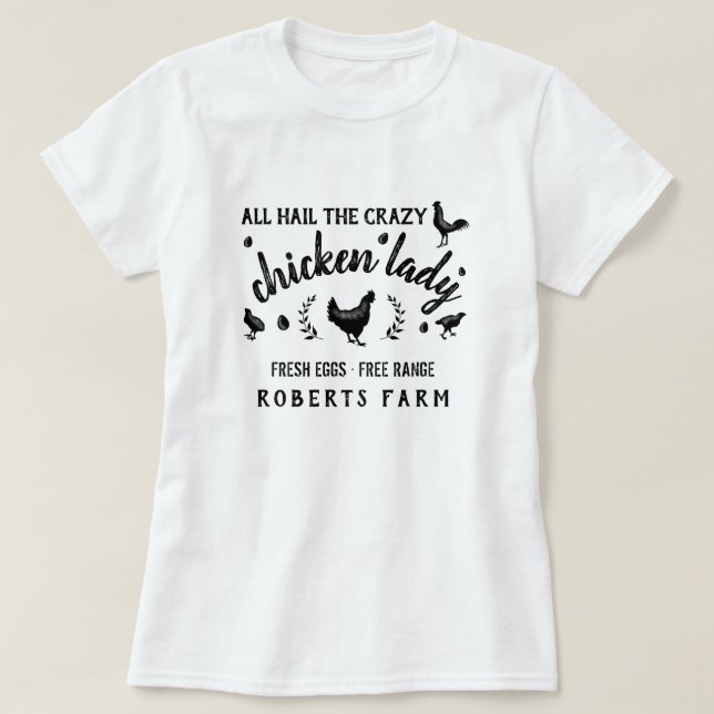 Crazy Chicken Lady Hen Country Custom Farm T-Shirt (Design vorne)