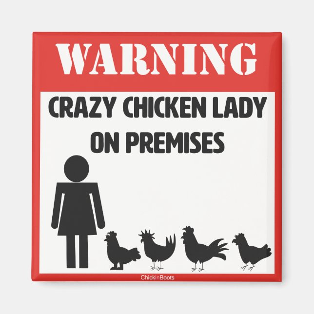 Crazy Chicken Lady Magnet (Vorne)