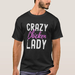 Crazy Chicken Lady Niedliche Landwirtschaftliche G T-Shirt