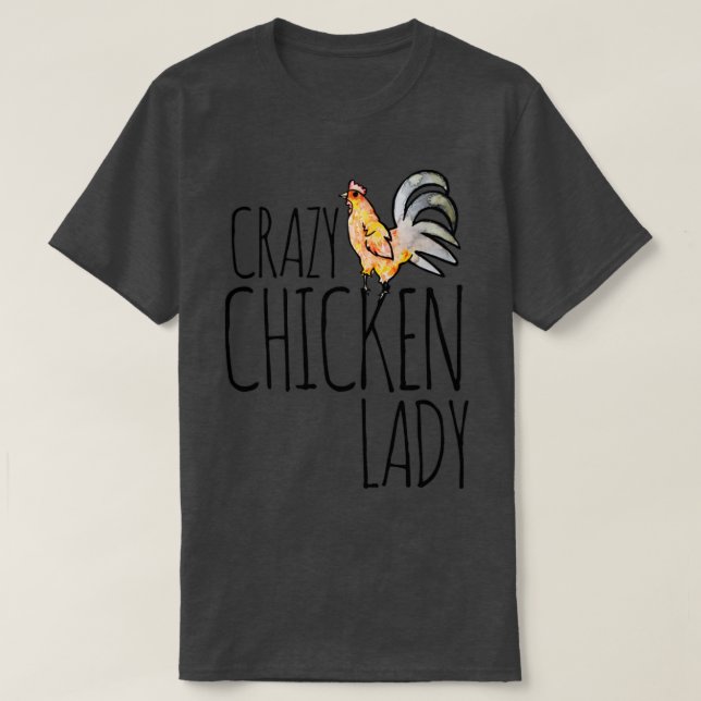 Crazy Chicken Lady T-Shirt (Design vorne)