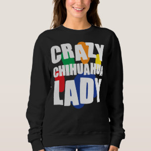 Crazy Chihuahua Lady Essential Sweatshirt