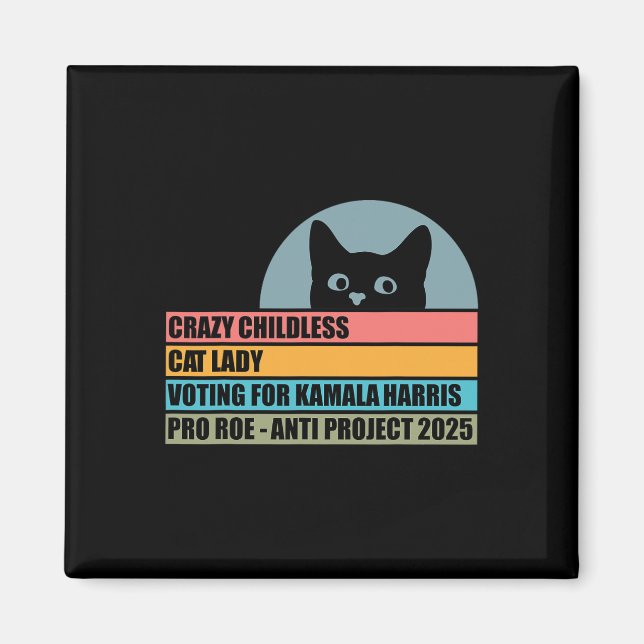 Crazy Childless Cat Lady für Kamala Harris Magnet (Vorne)