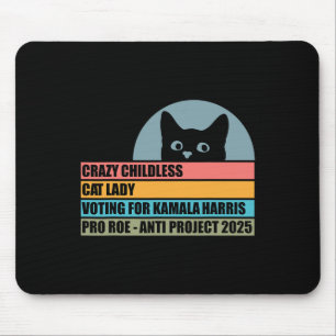 Crazy Childless Cat Lady für Kamala Harris Mousepad