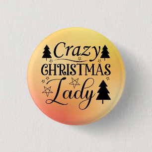 Crazy Christmas Lady-45322 Button