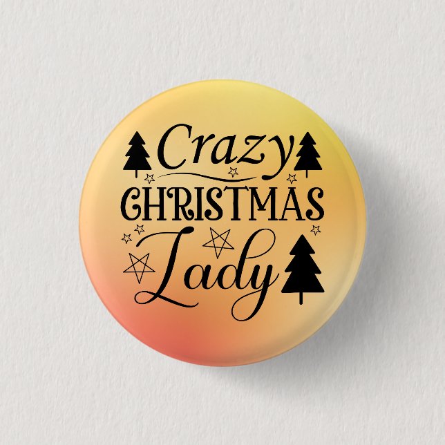 Crazy Christmas Lady-45322 Button (Vorderseite)