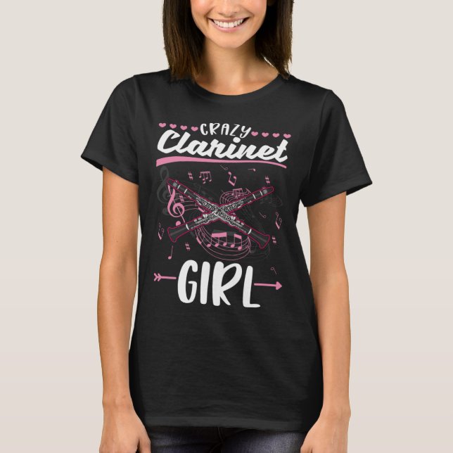 Crazy Clarinet Girl Clarinetist T-Shirt (Vorderseite)