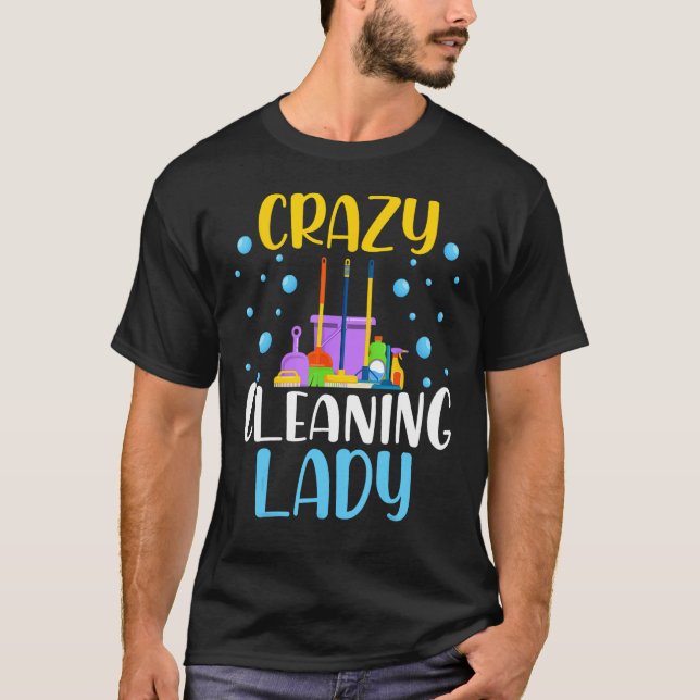 Crazy Cleaning Lady Housekeeping Housekeeper T-Shirt (Vorderseite)