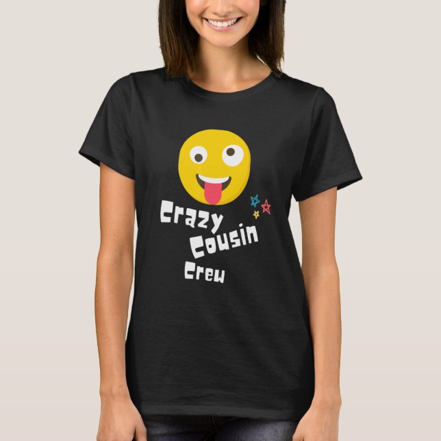 Crazy Cousin Crew Kinder Erwachsene junge Mädchen  T-Shirt (Vorderseite)