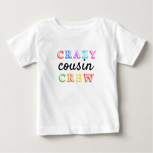 CRAZY COUSIN CREW T - Shirt
