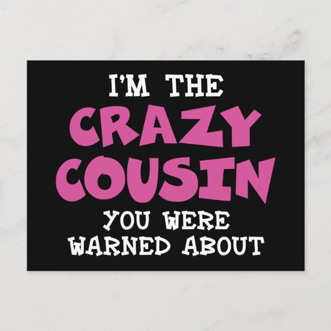 Crazy Cousin Humorer Familienspass Postkarte (Vorderseite)