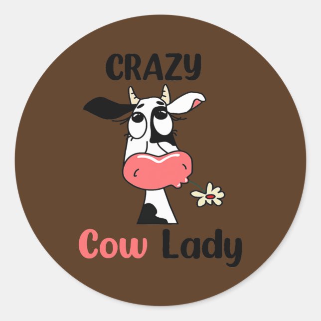 Crazy Cow Lady Funny Geschenk für Kuh-Liebhaber un Runder Aufkleber (Vorderseite)