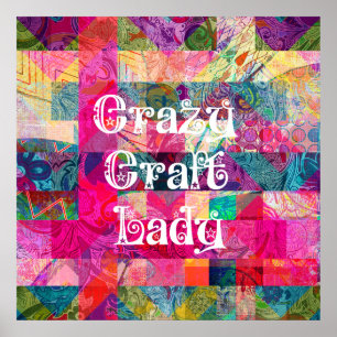 Crazy Craft Lady farbenfrohe Muster Vibranly Craft Poster