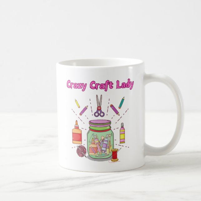 Crazy Craft Lady Tasse, Coffeemug für sie, Geschen Kaffeetasse (Rechts)