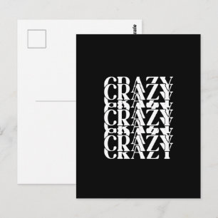 Crazy Crazy Crazy Wiederholendes Trippy-Wort-Desig Postkarte