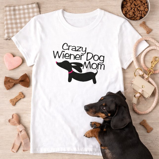 Crazy Dackel Dog Mama (TM) Dackel T - Shirt (Crazy wiener dog mom shirt for dachshund mamas)
