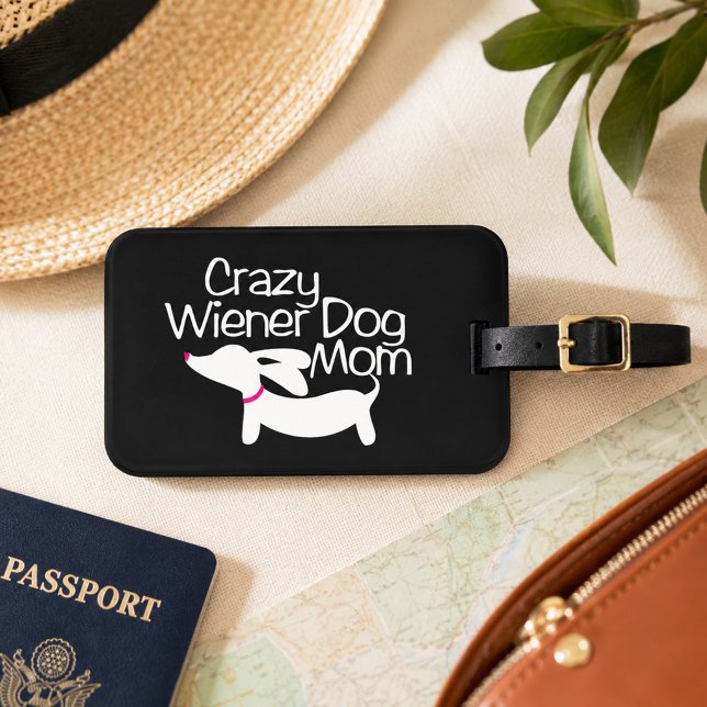 Crazy Dackel Hund Mama Reisen Geschenk Gepäckanhänger (wiener dog mom - crazy doxie mom luggage tag)