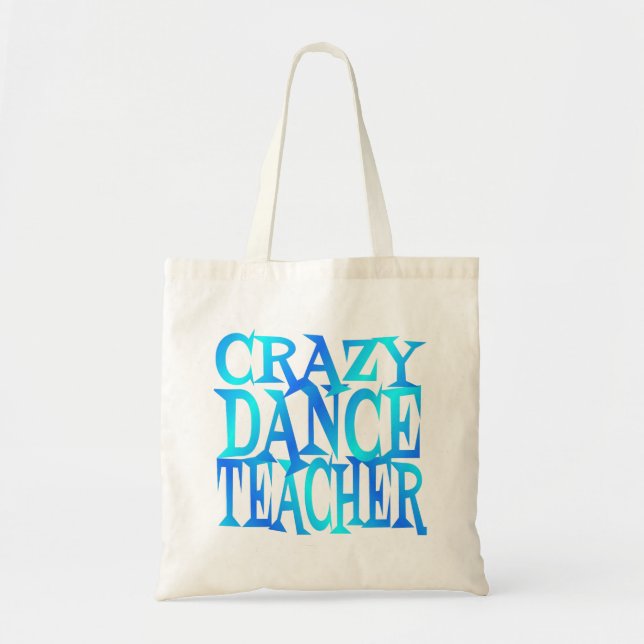 Crazy Dance Teacher Tragetasche (Vorne)