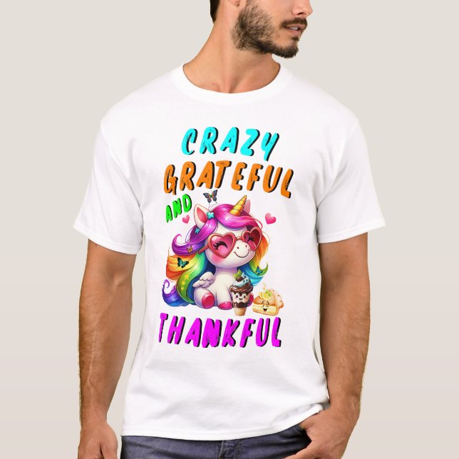 Crazy dankbar und dankbar T-Shirt (Vorderseite)
