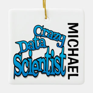 Crazy Data Scientist CUSTOM Keramikornament