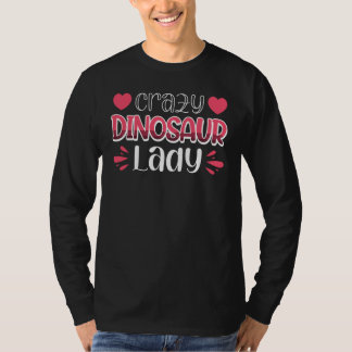 Crazy Dinosaur Lady T-Shirt