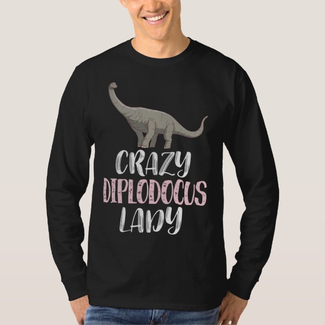 Crazy Diplodocus Lady  Dinosaur T-Shirt (Vorderseite)