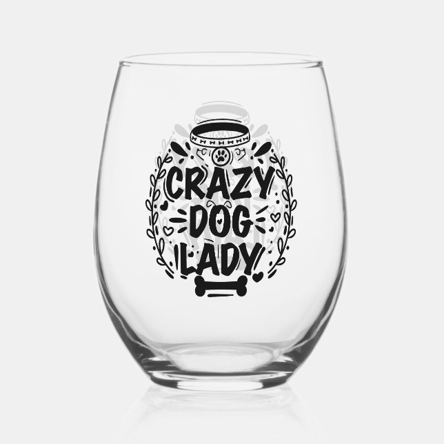 Crazy Dog Lady Mama Weinglas Ohne Stiel (Vorderseite)