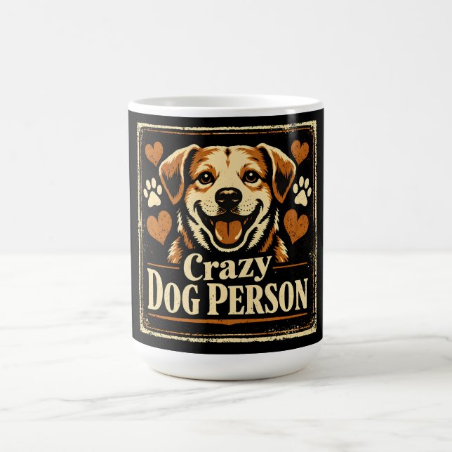 Crazy Dog Person – Canine Obsession Pride Kaffeetasse (Mittel)