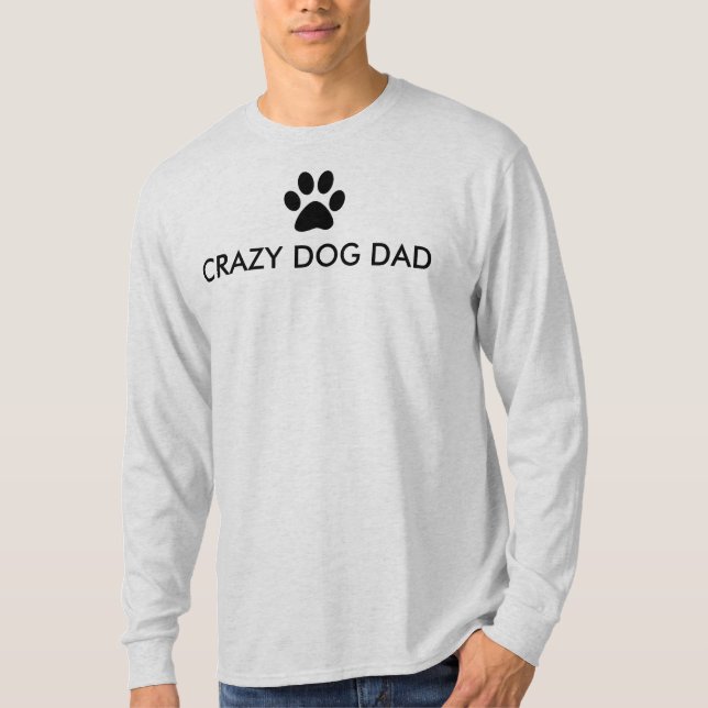 Crazy Dog Vater T-Shirt (Vorderseite)