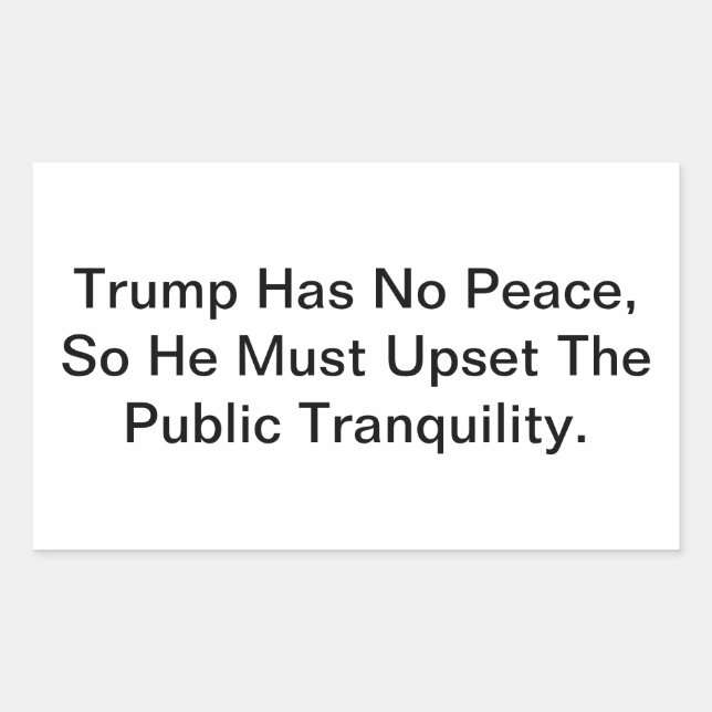 Crazy Dumb Trump Has No Peace Hankamer Artjunkhaus Rechteckiger Aufkleber (Vorderseite)