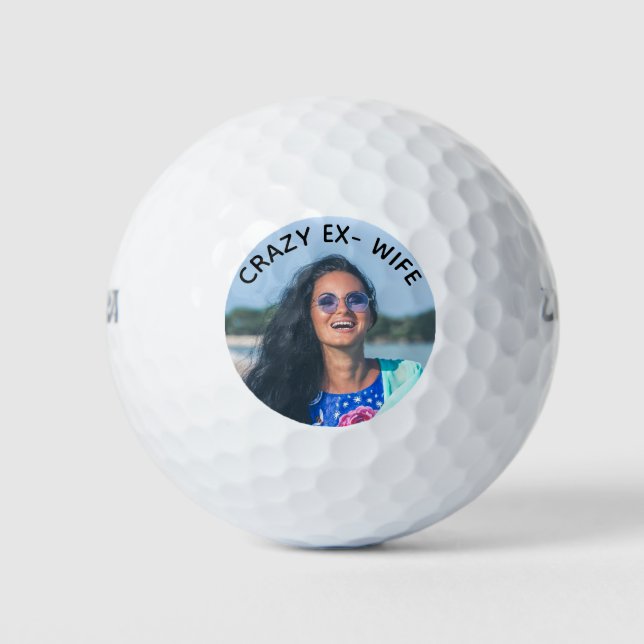 Crazy Ex-Ehefrau Funny Foto Golf Balls Golfball (Vorderseite)