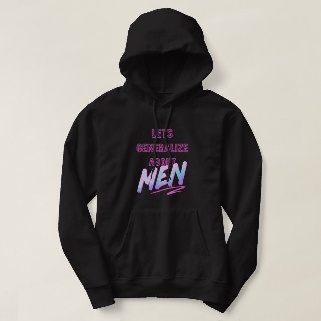 Crazy Ex Girlfriend Let's Generalize About Neon Te Hoodie (Design vorne)