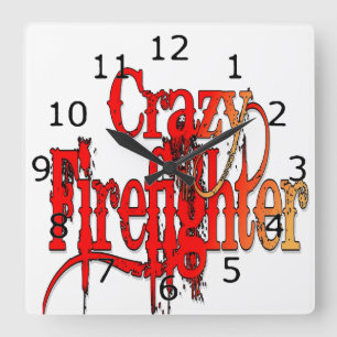 Crazy Firefighter Quadratische Wanduhr