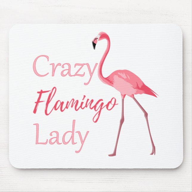 Crazy Flamingo Lady Funny Flamingo Mousepad (Vorne)