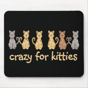 Crazy for Kätzchens Tshirts und Geschenke Mousepad