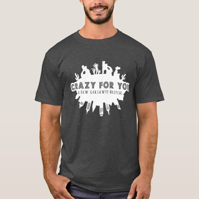 Crazy für Sie: Ein neues Gershwin-Musical T-Shirt (Vorderseite)