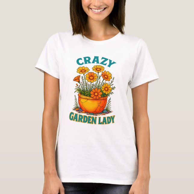 Crazy Garden Lady T - Shirt Design (Vorderseite)