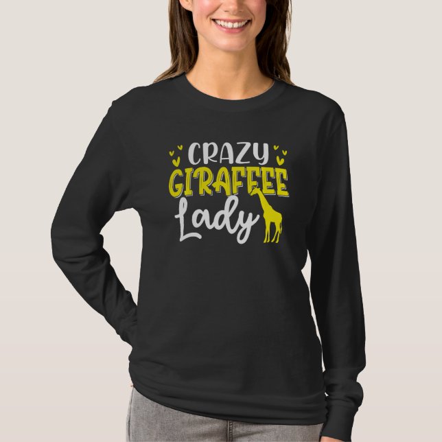 Crazy Giraffe Lady Funny Giraffe Lover T-Shirt (Vorderseite)